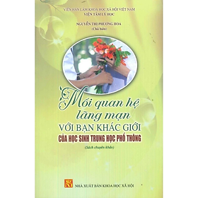 Sách - Mối quan hệ lãng mạn với bạn khác giới của học sinh trung học phổ thông - KHXH