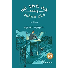 VH20. Có Thú Dữ Trong Thành Phố - Bản Quyền