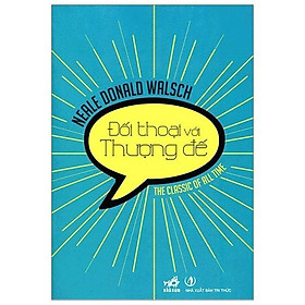 Sách Đối thoại với thượng đế - Nhã Nam - BẢN QUYỀN