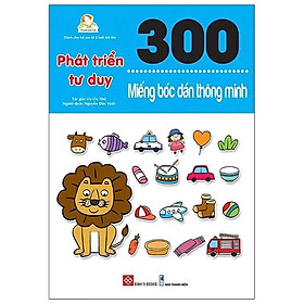 Sách 300 Miếng Bóc Dán Thông Minh - Phát Triển Tư Duy