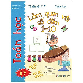 Sách  Tớ Đến Với Toán Học: Làm Quen Với Số Đếm 1-10 - Alphabooks - BẢN QUYỀN