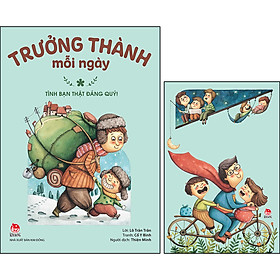 Trưởng Thành Mỗi Ngày - Tập 1: Tình Bạn Thật Đáng Quý! [Tặng kèm Postcard] (Tái Bản 2022)