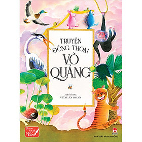 Truyện Đồng Thoại Võ Quảng (Tái bản 2022)