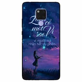 Ốp lưng in cho Huawei Mate 20  Mẫu Luôn Có Một Vì Sao