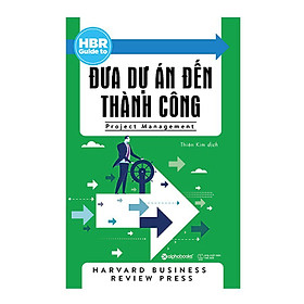 HBR Guide To - Đưa Dự Án Đến Thành Công (Tặng kèm Tickbook)