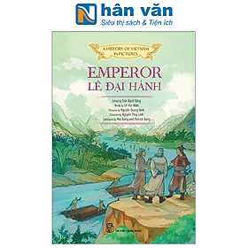 A History Of Vietnam In Pictures (In Colour) - Emperor Lê Đại Hành