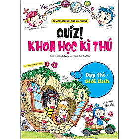 Sách - Dậy Thì Giới Tính - Quiz! Khoa Học Kì Thú - Kim Đồng