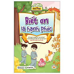 Thiện Lành Như Phật - Biết Ơn Là Hạnh Phúc (VNTĐ)
