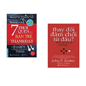 Combo 2 cuốn sách: 7 Thói Quen Của Bạn Trẻ Thành Đạt (khổ lớn) + Thay Đổi Đâm Chồi Từ Đâu