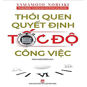 Thói Quen Quyết Định Tốc Độ Công Việc