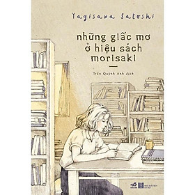 Những giấc mơ ở hiệu sách Morisaki (TB 2022) -  Bản Quyền