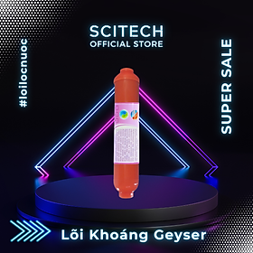 Lõi Khoáng Geyser by Scitech - Lõi số 6, lõi số 7 máy lọc nước Nano Geyser TK - Hàng chính hãng