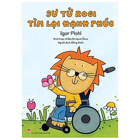 Sư Tử Rogi Tìm Lại Hạnh Phúc