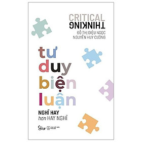 [ThangLong Bookstore]Tư Duy Biện Luận - Nghĩ Hay Hơn Hay Nghĩ