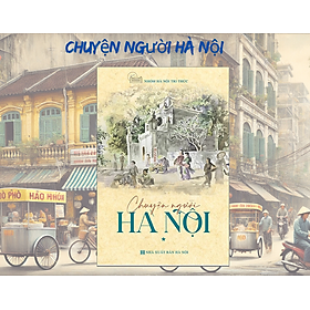 Chuyện Người Hà Nội Tập 1