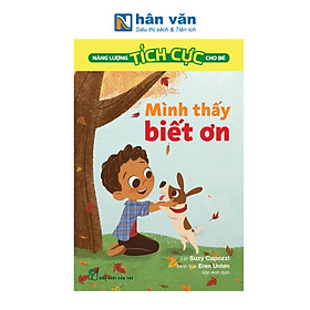 Năng Lượng Tích Cực Cho Bé - Mình Thấy Biết Ơn