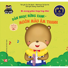 Kĩ Năng Phối Hợp Tập Thể: Dàn Nhạc Rừng Xanh - Muôn Màu Âm Thanh