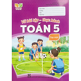 Sách - Vở bài tập - thực hành Toán lớp 5 tập 1+2 (Kết nối tri thức với cuộc sống)