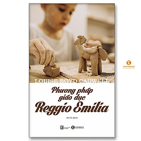 Sách - Phương Pháp Giáo Dục Reggio Emilia - Thái Hà Books