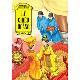 Tranh Truyện Lịch Sử Việt Nam: Lý Chiêu Hoàng