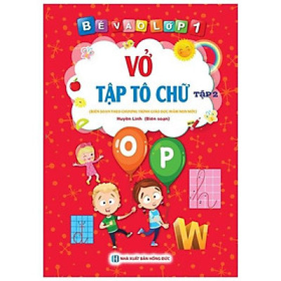 Bé Vào Lớp 1 - Vở Tập Tô Chữ - Tập 2