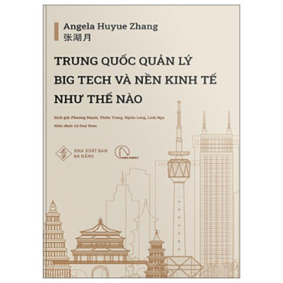Sách - Trung Quốc Quản Lý Big Tech Và Nền Kinh Tế Như Thế Nào