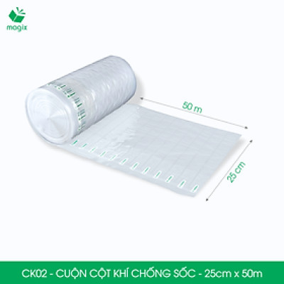 Cuộn cột khí chống sốc - 25cm x 50m - Xốp hơi, đệm hơi đóng gói hàng dễ vỡ - CK02
