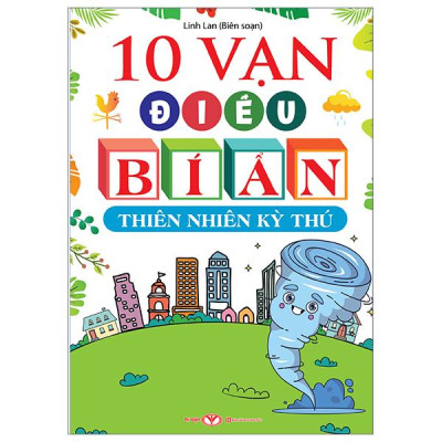 10 Vạn Điều Bí Ẩn - Thiên Nhiên Kỳ Thú