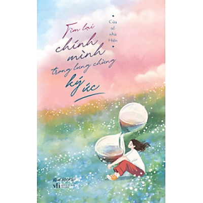 Tìm Lại Chính Mình Trong Lưng Chừng Ký Ức