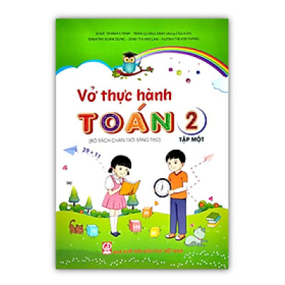 Sách - Vở Thực Hành Toán Lớp 2 - Tập 1 (Bộ Sách Chân Trời Sáng Tạo)