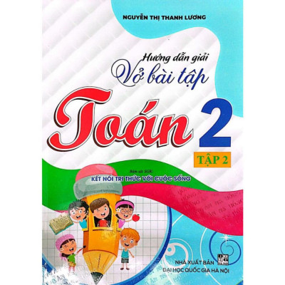 Combo Hướng Dẫn Giải Vở Bài Tập Toán Lớp 2 - Tập 1 +2 (Bám Sát SGK Kết Nối Tri Thức Với Cuộc Sống) HA