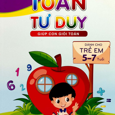 Ngôi Sao Toán Học Nhí - Toán Tư Duy Giúp Con Giỏi Toán (Dành Cho Trẻ 5-7 Tuổi) (Tái Bản 2024)