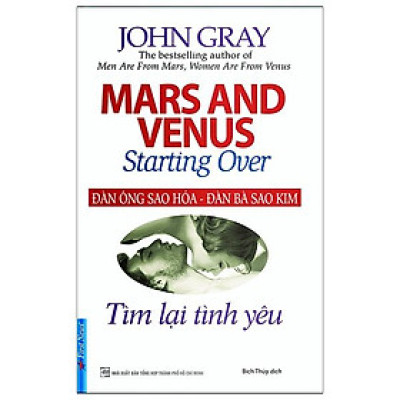 Đàn Ông Sao Hỏa - Đàn Bà Sao Kim (Tìm Lại Tình Yêu) (Tái Bản 2019)