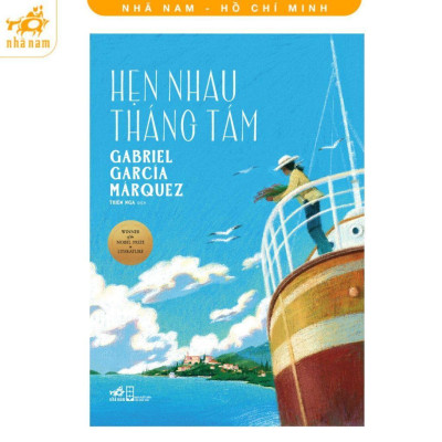 Sách - Trăm Năm Cô Đơn + Hẹn Nhau Tháng Tám - Combo 2 Cuốn - Gabriel García Márquez - Nhã Nam