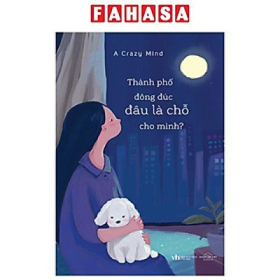 Sách - Thành Phố Đông Đúc - Đâu Là Chỗ Cho Mình?