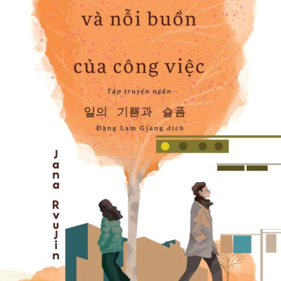 Niềm Vui Và Nỗi Buồn Của Công Việc