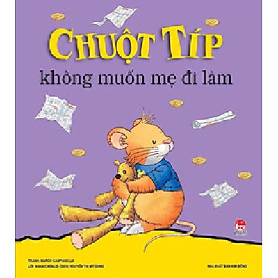 Chuột Típ không muốn mẹ đi làm