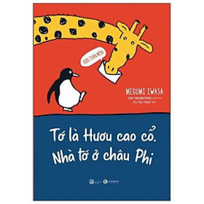 Tớ Là Hươu Cao Cổ - Nhà Tớ Ở Châu Phi