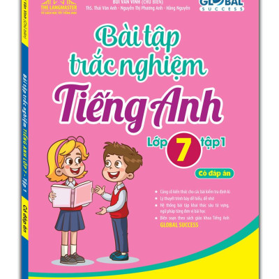 Global Success - Bài Tập Trắc Nghiệm Tiếng Anh Lớp 7 - Tập 1 (Có Đáp Án)