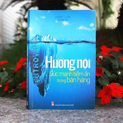 Sách- Hướng Nội - Sức Mạnh Tiềm ẩn Trong Bán Hàng (ML)