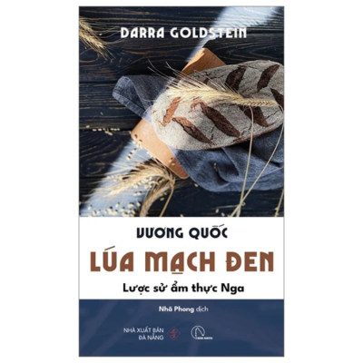 Vương quốc lúa mạch đen – Darra Goldstein - NXB Đà Nẵng