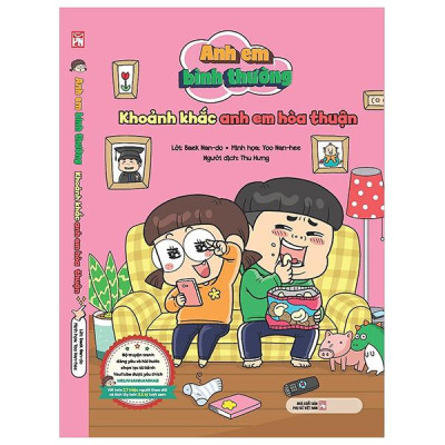Sách - Anh Em Bình Thường - Khoảnh Khắc Anh Em Hòa Thuận