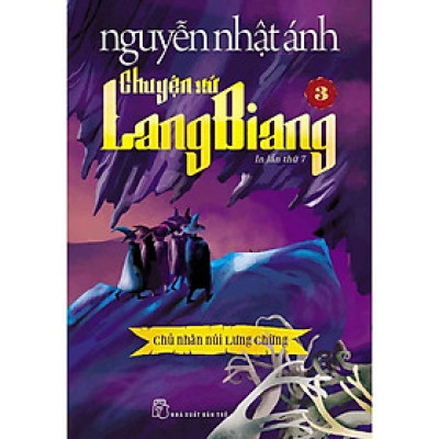 Sách - Chuyện Xứ LangBiang - Tập 3 - Chủ Nhân Núi Lưng Chừng - Nguyễn Nhật Ánh - NXB Trẻ