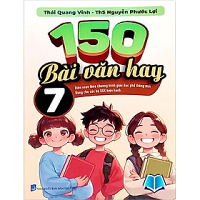 Sách 150 Bài Văn Hay 7 (Bìa Mềm)