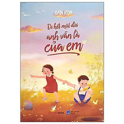 Đi Hết Một Đời Anh Vẫn Là Của Em (Tặng Kèm Bookmark Và Thiệp)