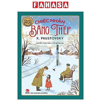 Sách - Tác Phẩm Chọn Lọc - Văn Học Nga - Chiếc Nhẫn Bằng Thép (Tái Bản 2024)