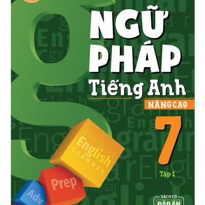 Ngữ Pháp Tiếng Anh Nâng Cao 7 - Tập 1