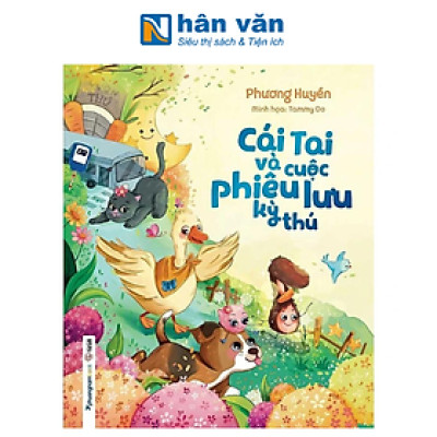 Cái Tai Và Cuộc Phiêu Lưu Kỳ Thú (Tái bản năm 2024)