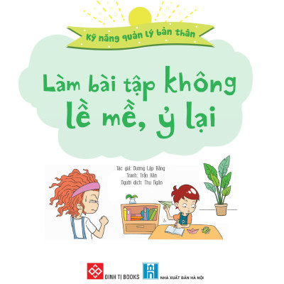 Kỹ Năng Quản Lý Bản Thân- Làm Bài Tập Không Lề Mề, Ỷ Lại