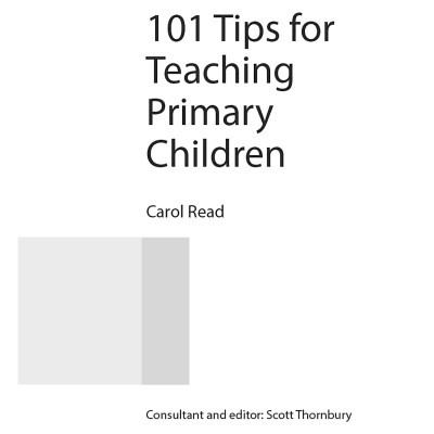 Carol Read’s 101 Tips For Teaching Primary Children - Pocket Editions